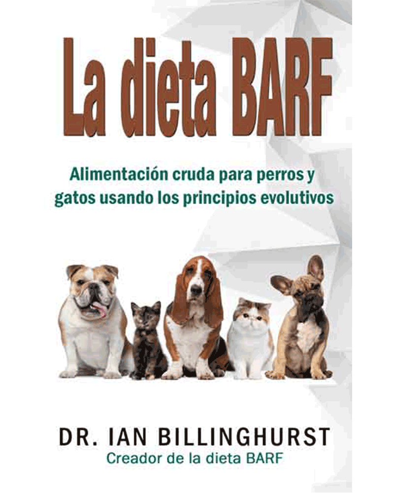Libro La dieta BARF de Ian Billinghurst en español